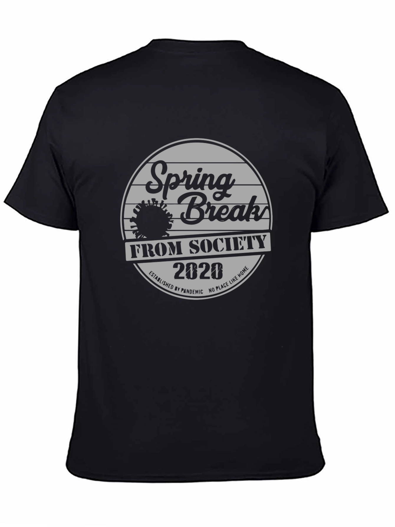 Spring Break From Society 2020 Black T-Shirt