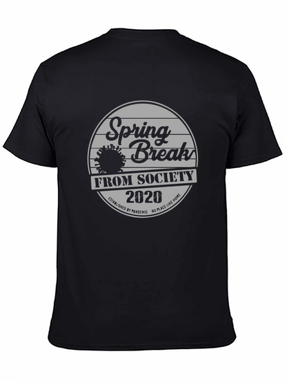 Spring Break From Society 2020 Black T-Shirt