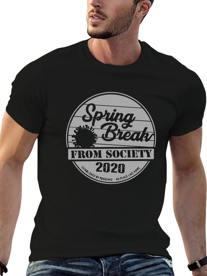 Spring Break From Society 2020 Black T-Shirt