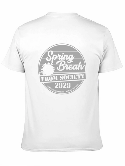 Spring Break From Society 2020 Black T-Shirt