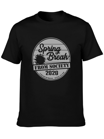 Spring Break From Society 2020 Black T-Shirt