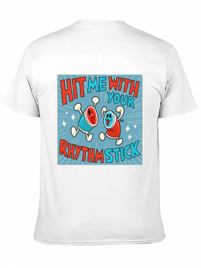 Hit Me With Your Rhythm Stick T-Shirt