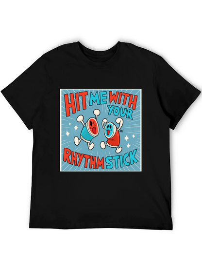 Hit Me With Your Rhythm Stick T-Shirt