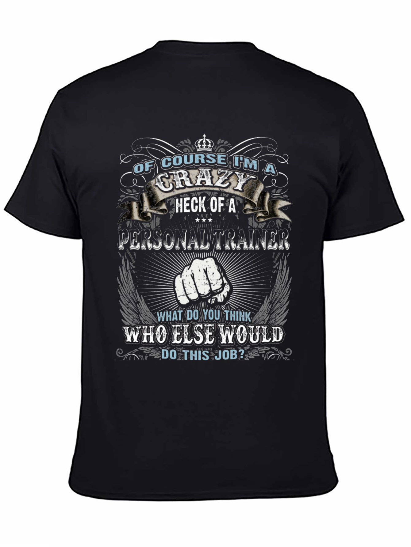 Crazy Personal Trainer Black Graphic T-Shirt