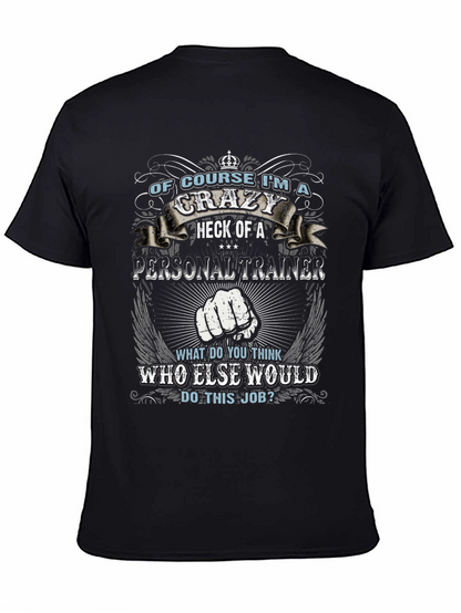 Crazy Personal Trainer Black Graphic T-Shirt