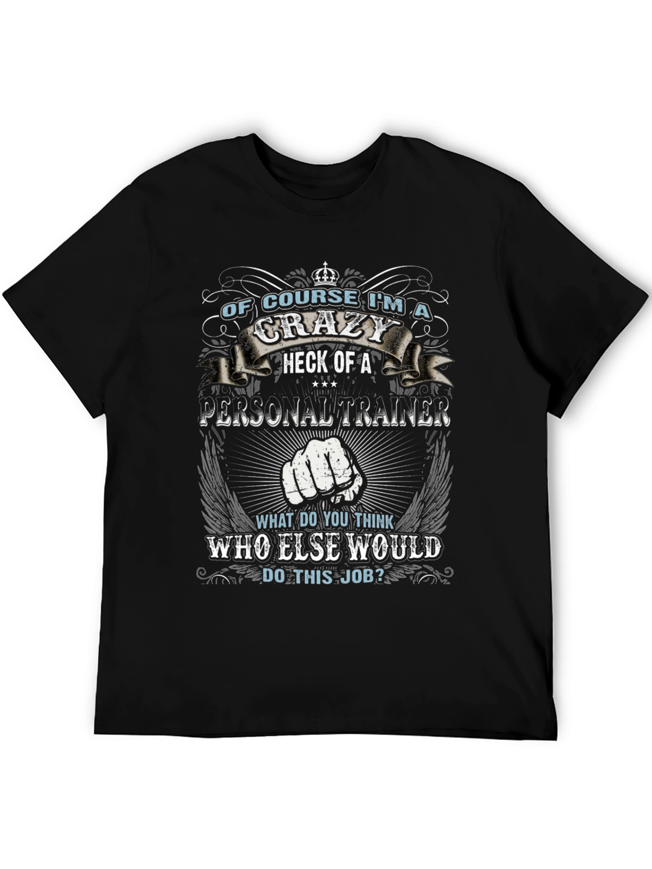Crazy Personal Trainer Black Graphic T-Shirt