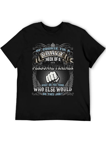 Crazy Personal Trainer Black Graphic T-Shirt