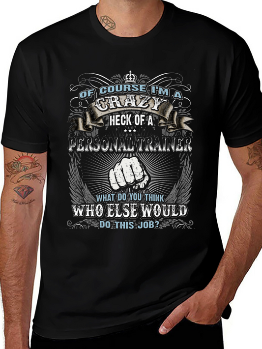 Crazy Personal Trainer Black Graphic T-Shirt