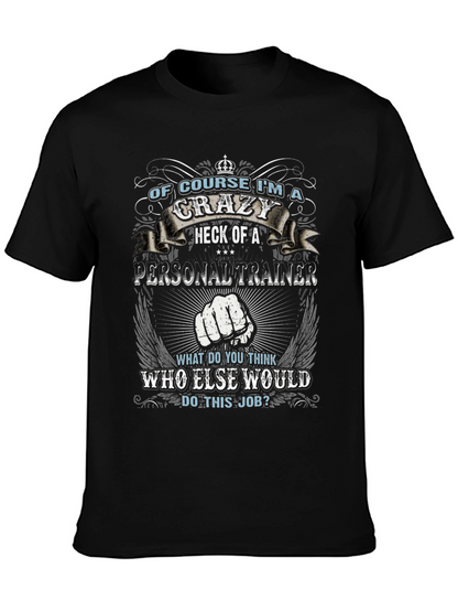 Crazy Personal Trainer Black Graphic T-Shirt