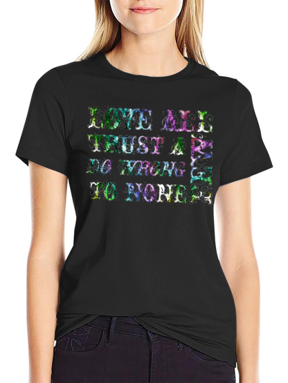 Love All Trust A Few T-Shirt