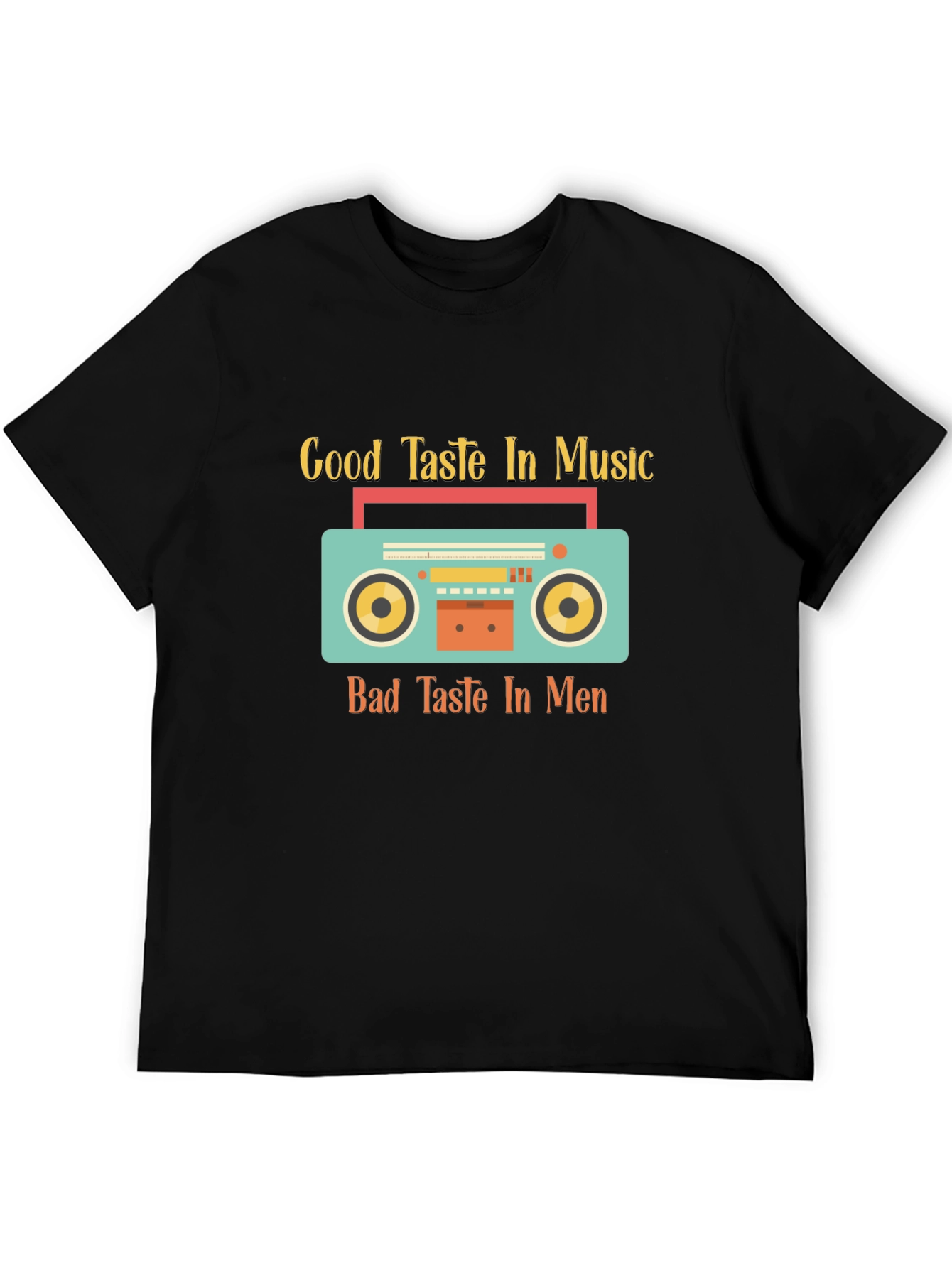 Good Taste Music Bad Taste Men Graphic Tee