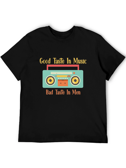 Good Taste Music Bad Taste Men Graphic Tee