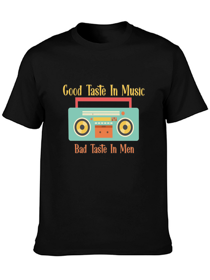 Good Taste Music Bad Taste Men Graphic Tee