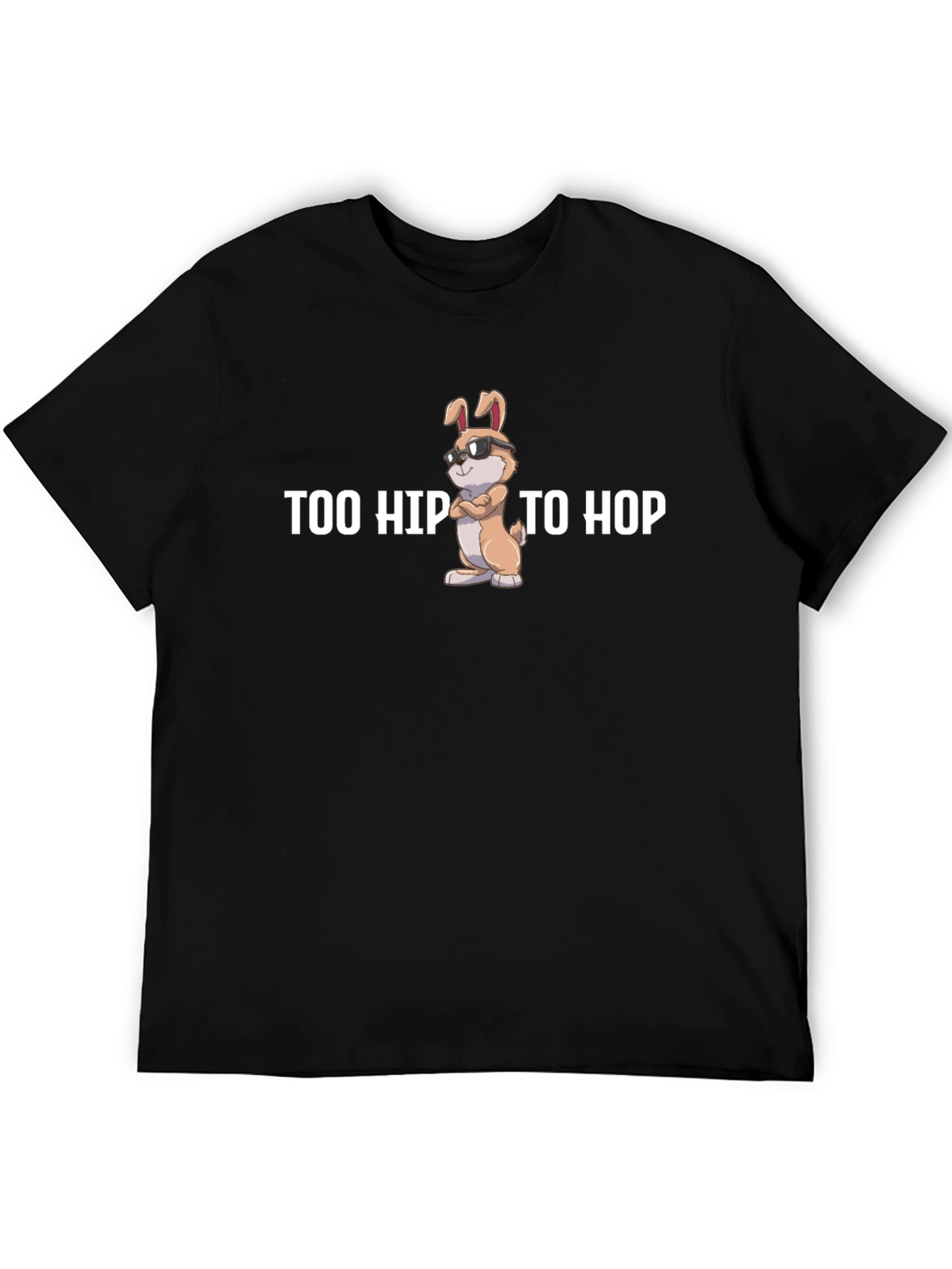 Too Hip To Hop T-Shirt