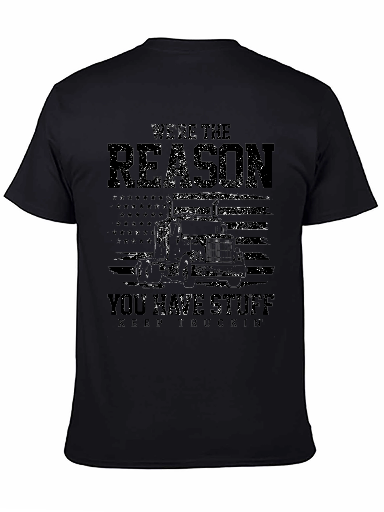 Were the Reason Trucker T-Shirt