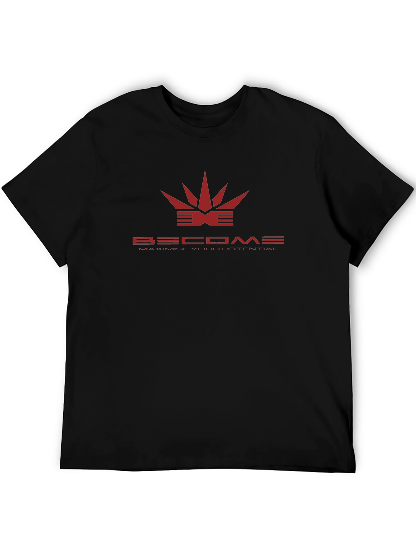 Become T-Shirt - Maximize Your Potential