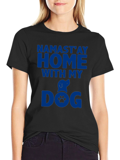 Namastay Home With My Dog Graphic Tee