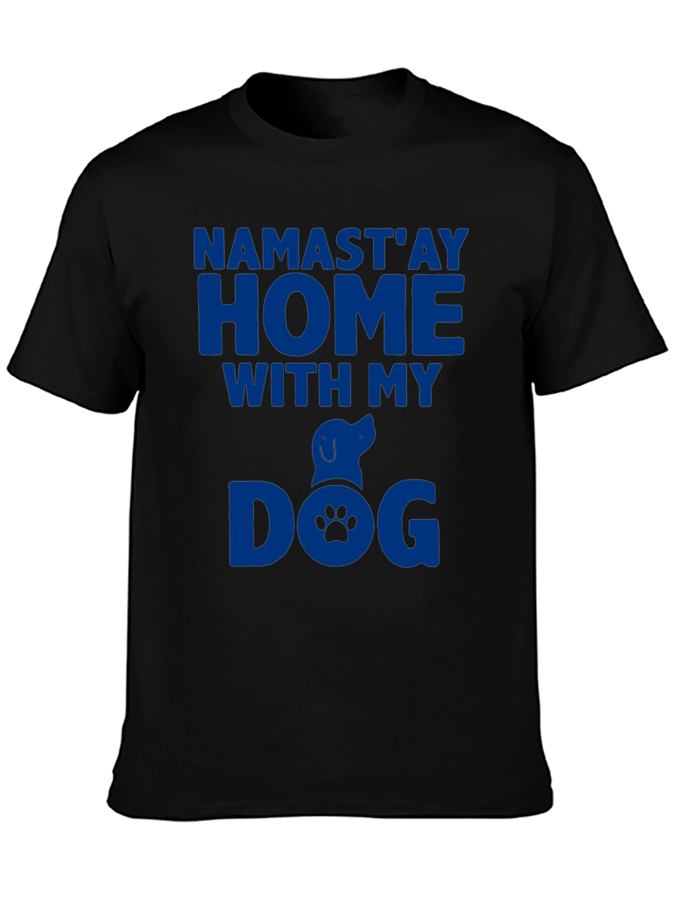 Namastay Home With My Dog Graphic Tee