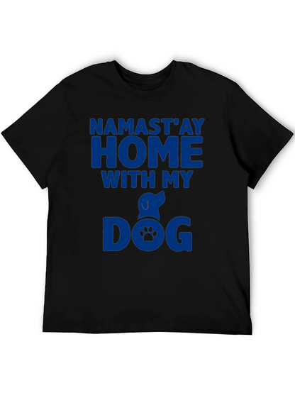 Namastay Home With My Dog Graphic Tee