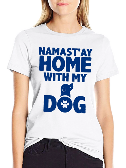 Namastay Home With My Dog Graphic Tee