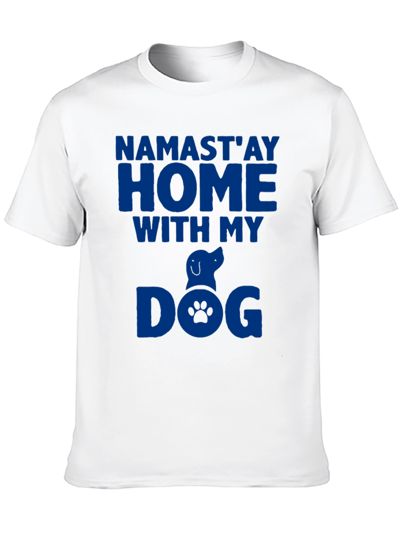 Namastay Home With My Dog Graphic Tee