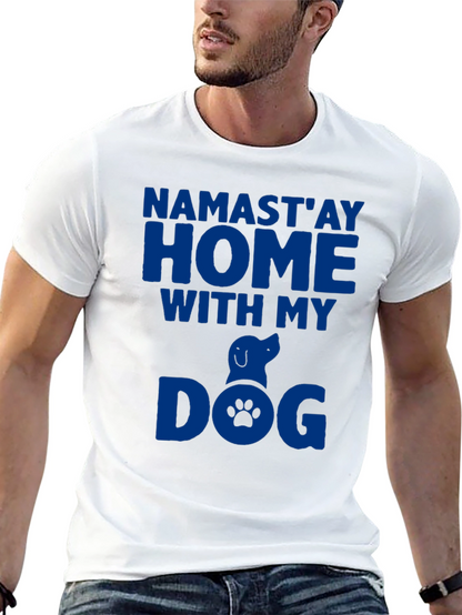 Namastay Home With My Dog Graphic Tee