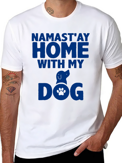 Namastay Home With My Dog Graphic Tee