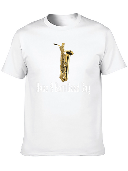 Saxophone T-Shirt: Have a Bari Good Day!