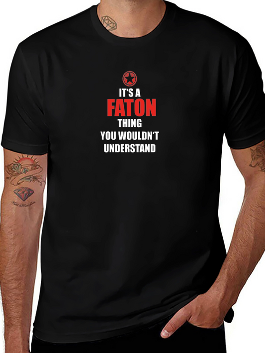 Its a FATON Thing T-Shirt