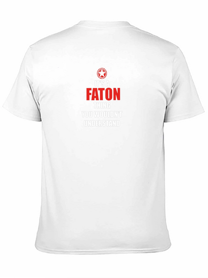 Its a FATON Thing T-Shirt