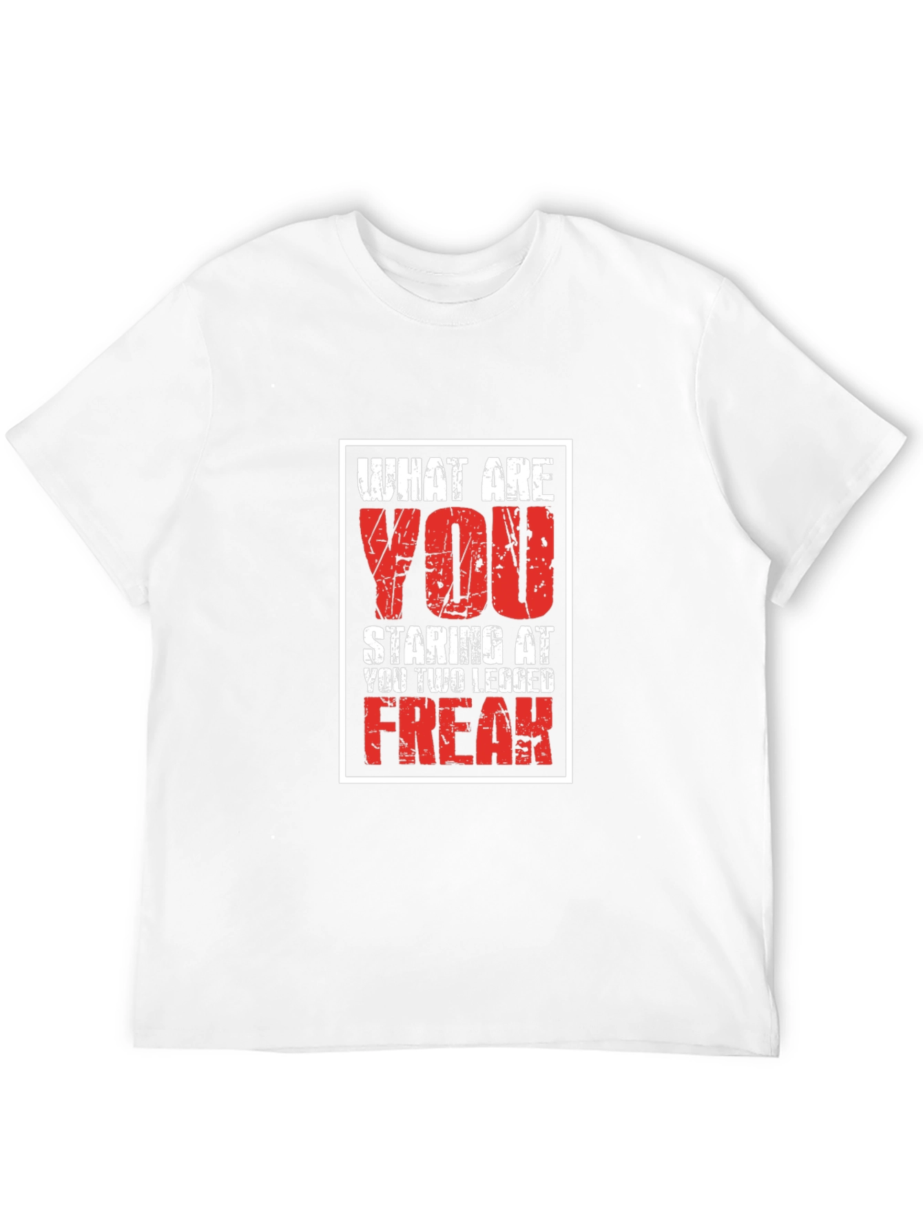 What Are You Staring At? T-Shirt