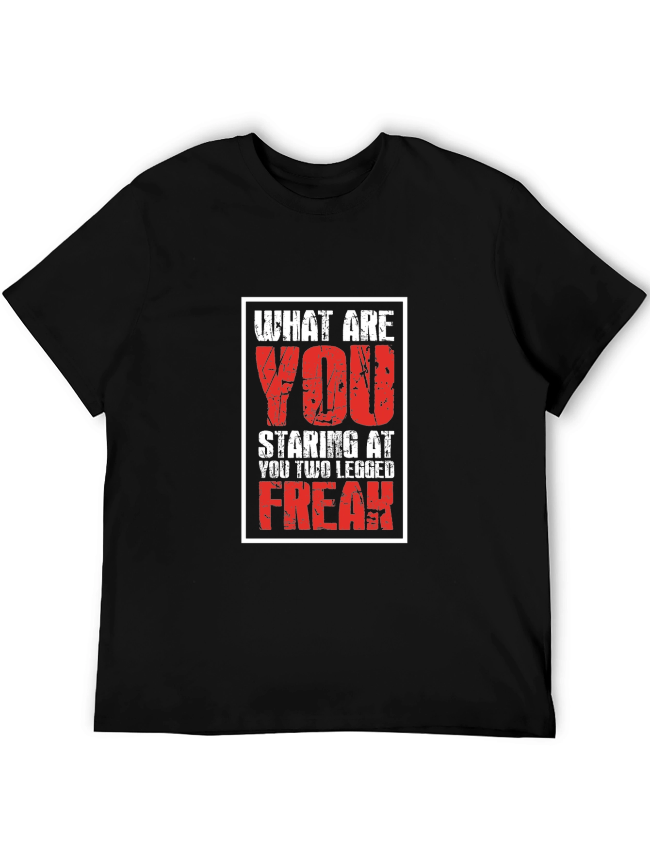 What Are You Staring At? T-Shirt