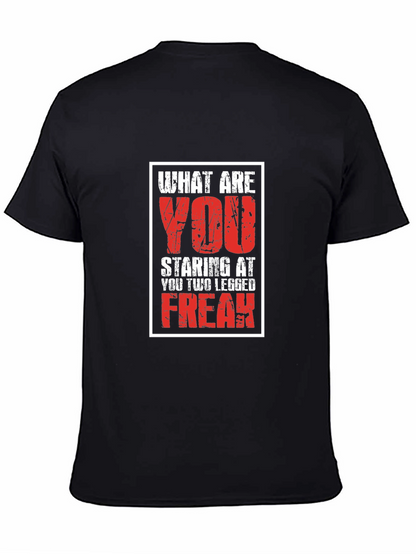 What Are You Staring At? T-Shirt