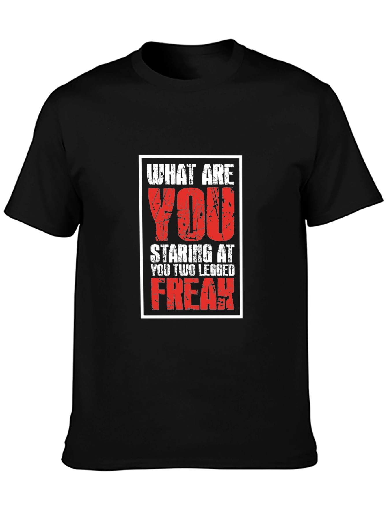 What Are You Staring At? T-Shirt