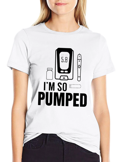 Im So Pumped Diabetic T-Shirt