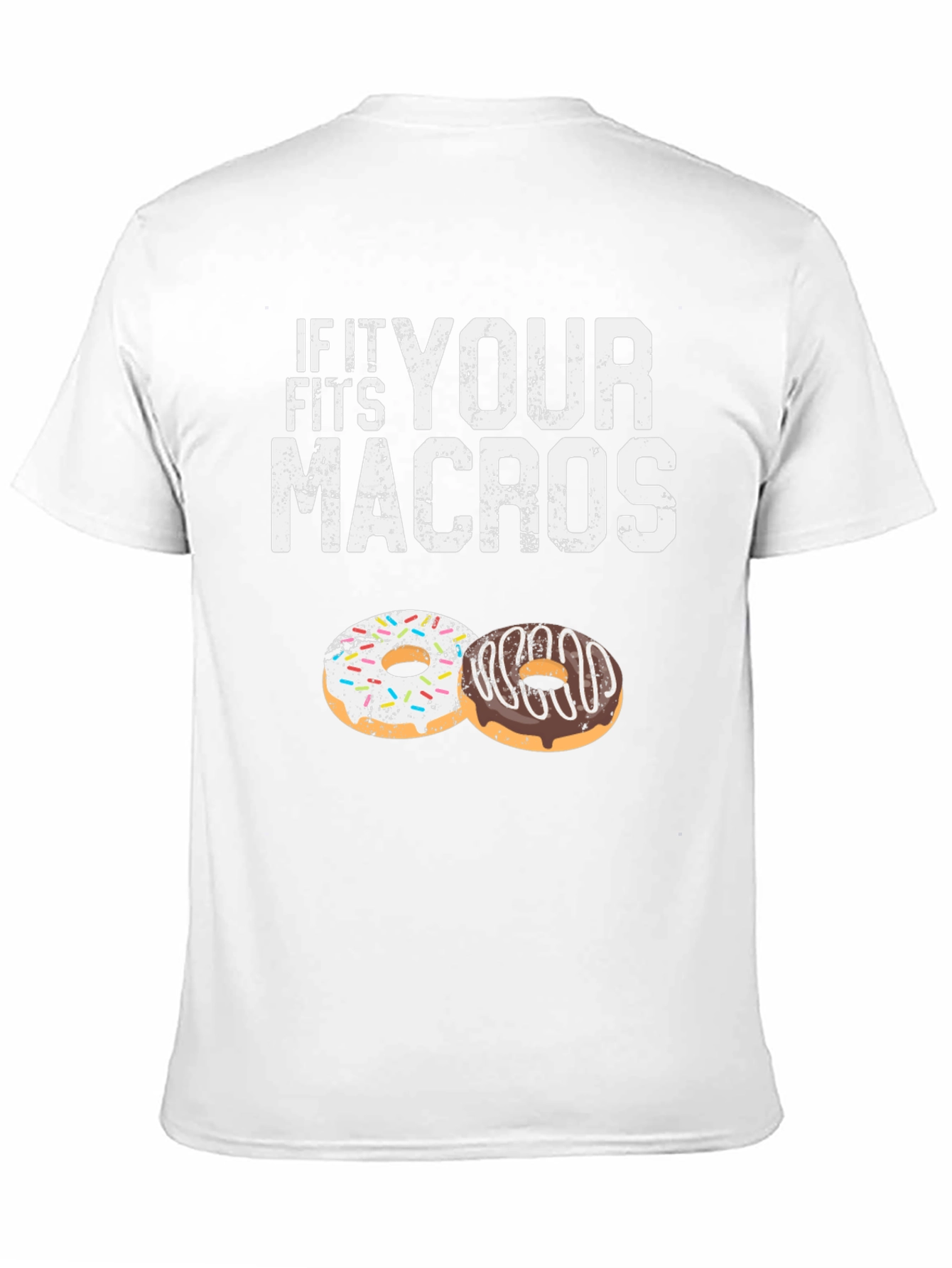 If It Fits Your Macros T-Shirt Doughnut Lover