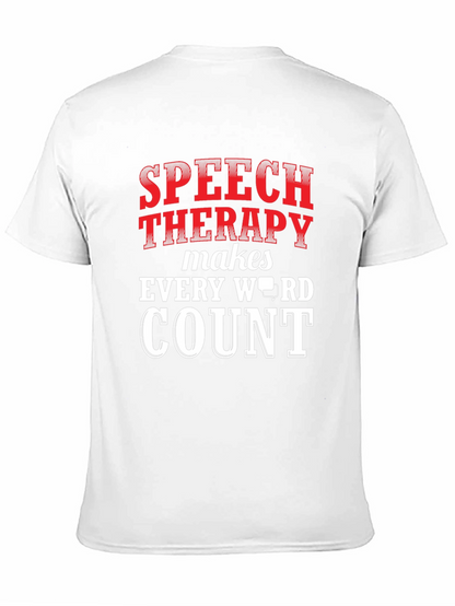 Speech Therapy Makes Every Word Count T-Shirt