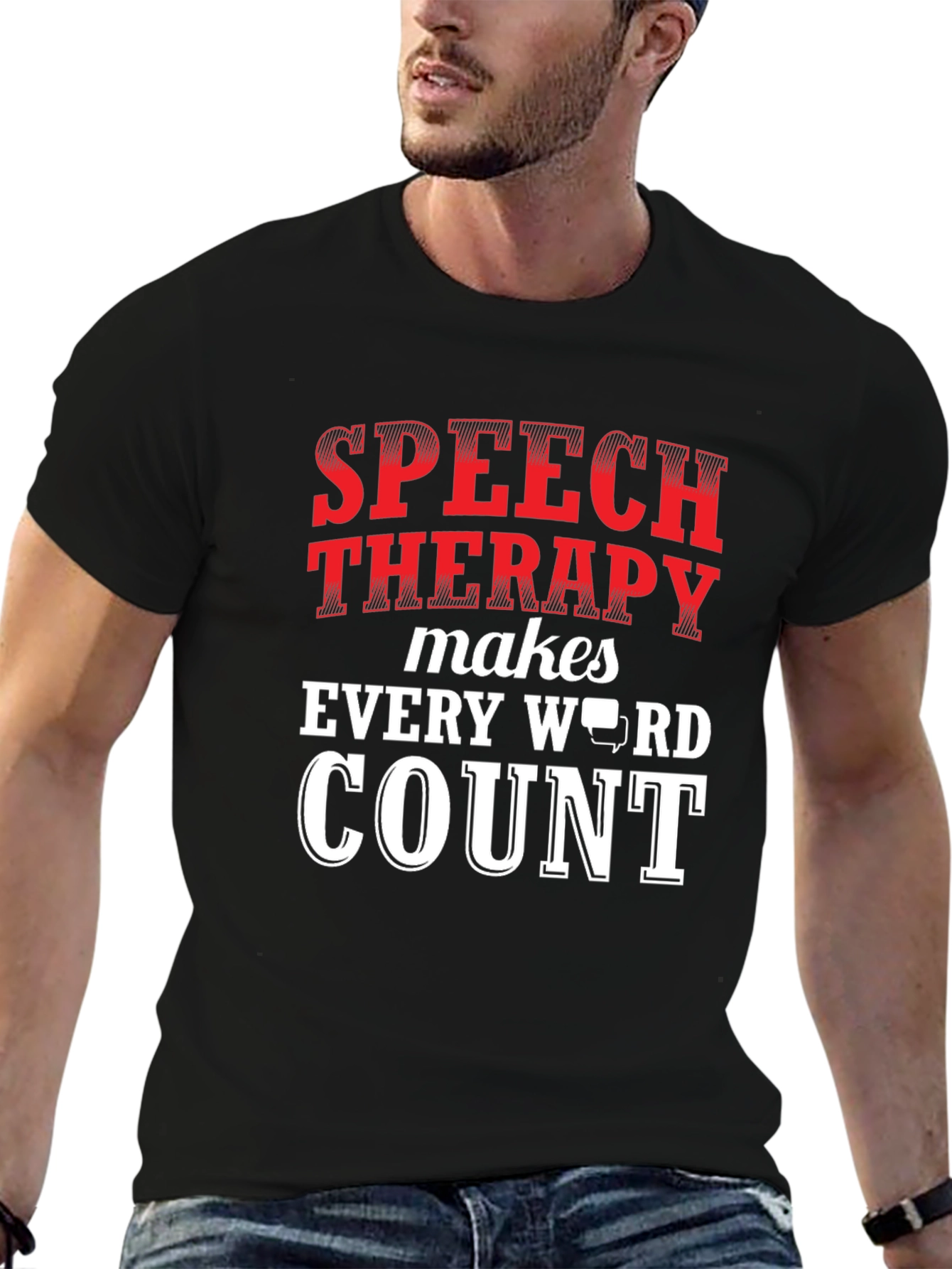 Speech Therapy Makes Every Word Count T-Shirt