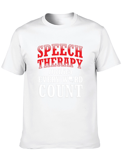 Speech Therapy Makes Every Word Count T-Shirt