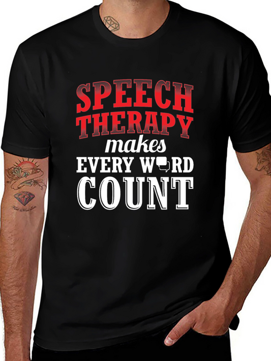 Speech Therapy Makes Every Word Count T-Shirt