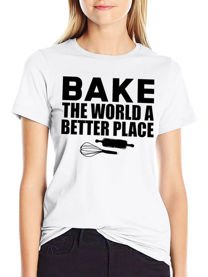 Bake the World T-Shirt - Baking Lovers Apparel