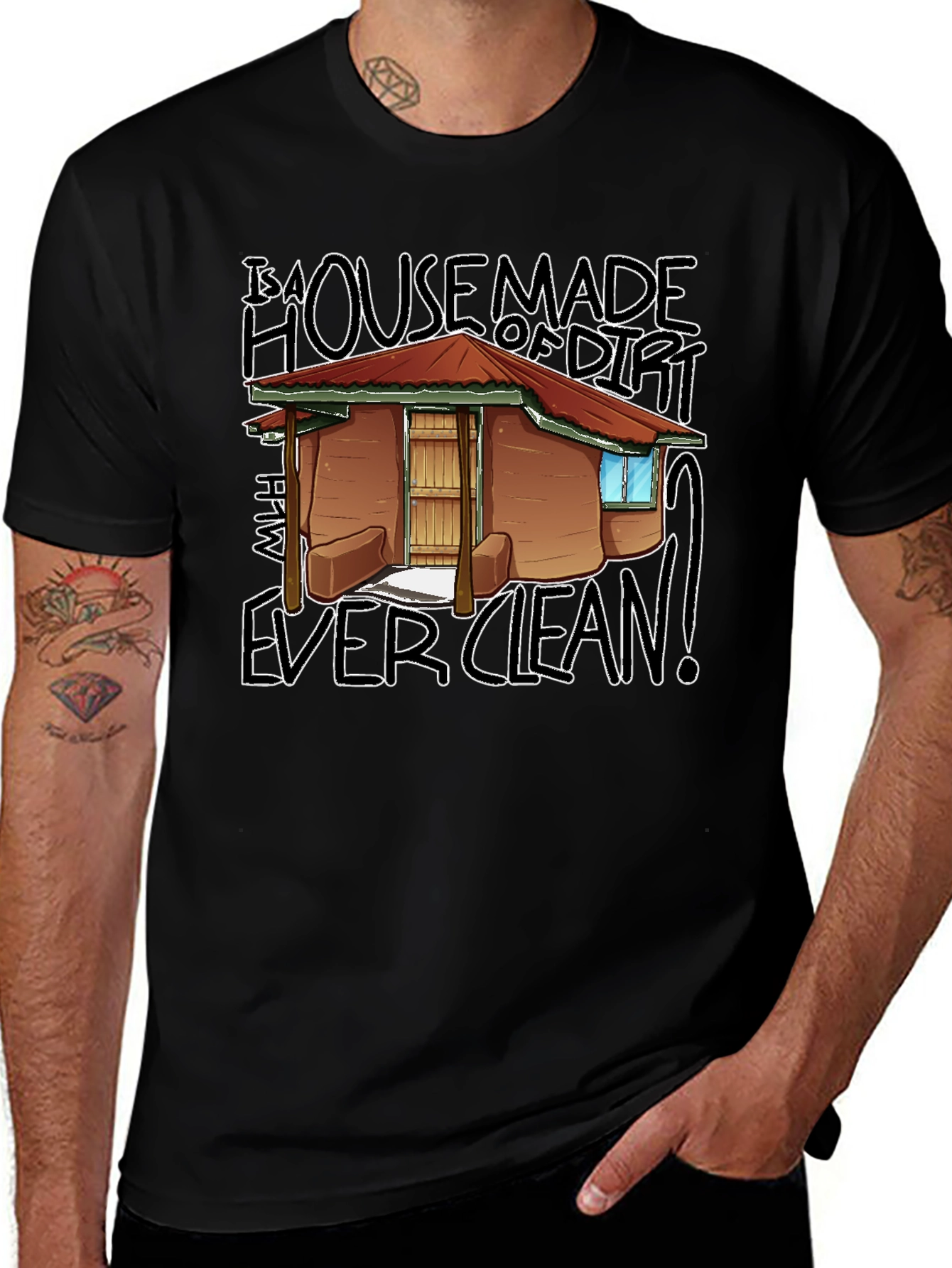 House Made Of Dirt Shirt