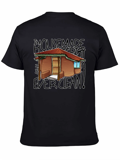 House Made Of Dirt Shirt