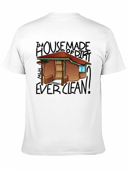 House Made Of Dirt Shirt