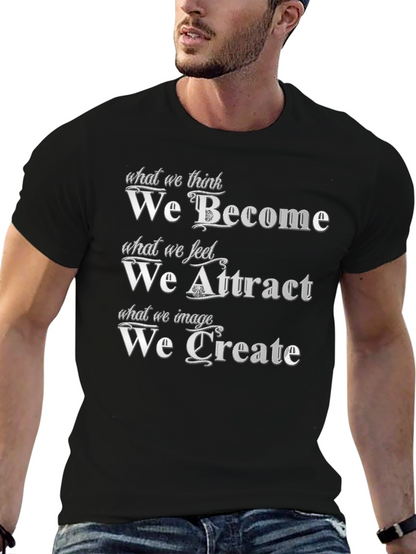 Motivational T-Shirt - Become Attract Create - Black