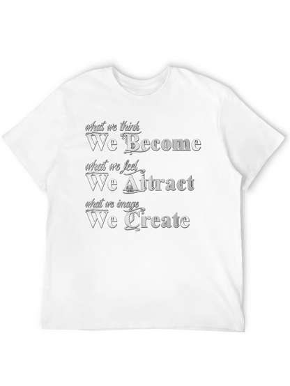 Motivational T-Shirt - Become Attract Create - Black