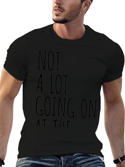 Funny Not A Lot Going On Black Graphic T-Shirt