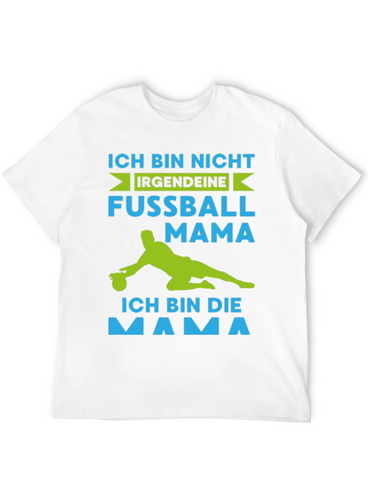 Ich Bin Die Mama T-Shirt
