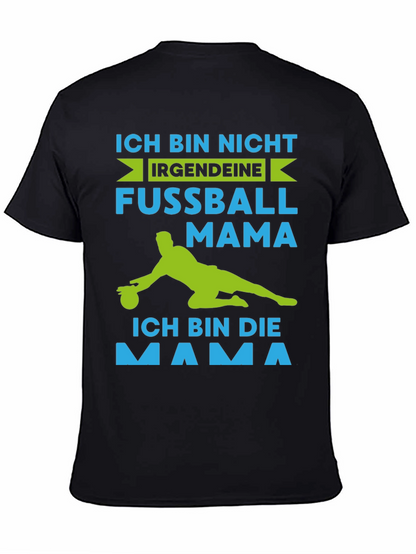 Ich Bin Die Mama T-Shirt