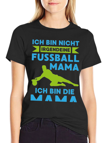 Ich Bin Die Mama T-Shirt
